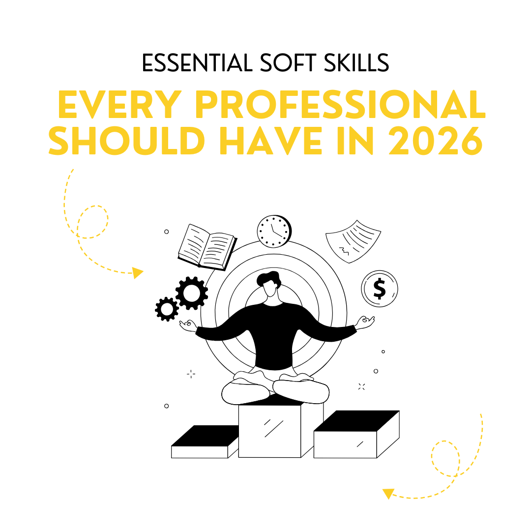 Soft Skills Every Professional Should Have to Succeed in Today’s Job Market